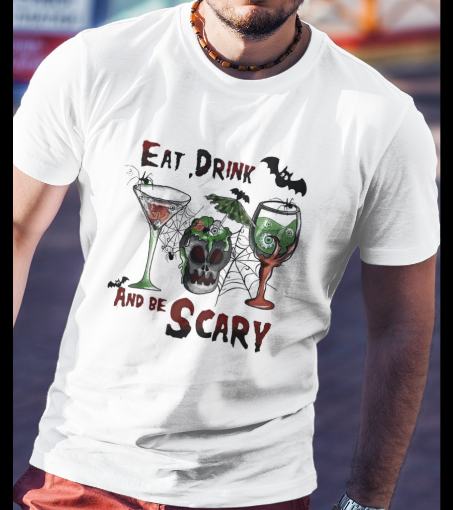 Eat Drink And Be Scary Halloween With Bat And Skull Cocktails T-Shirt