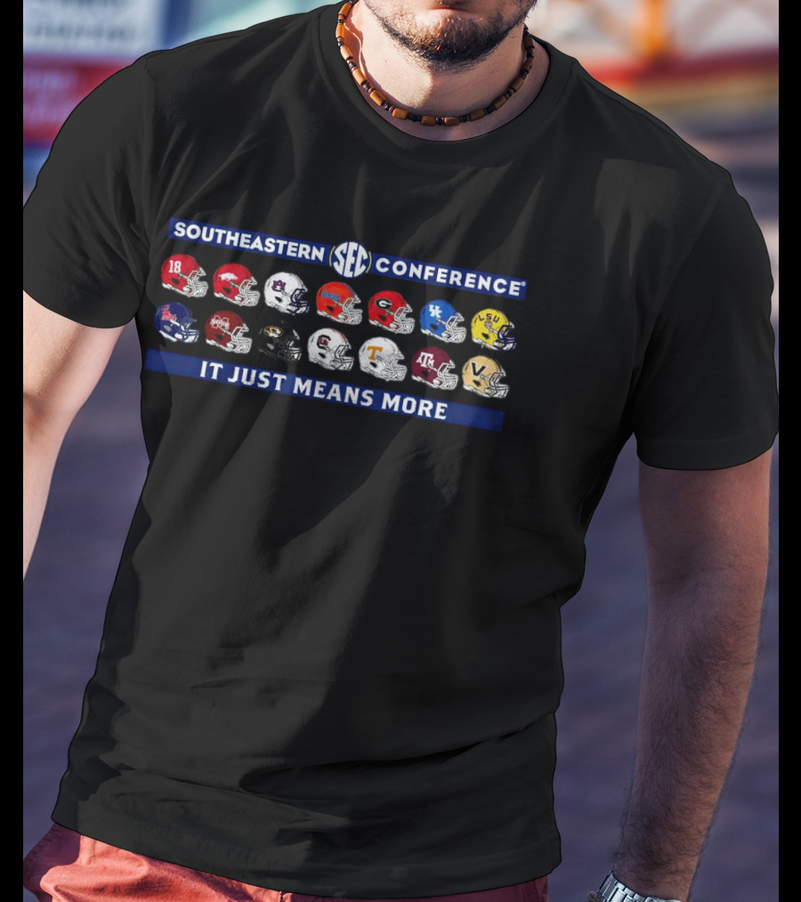 SEC Football Helmets Southeastern Conference It Just Means More T-Shirt