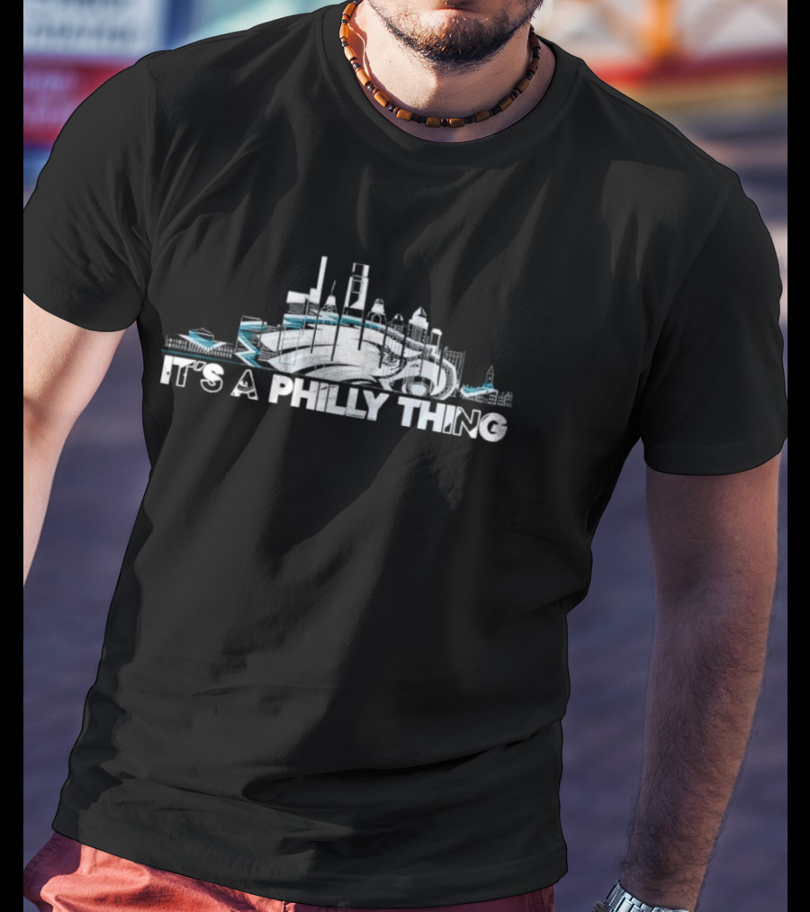 Skyline City It's A Philly Thing T-Shirt