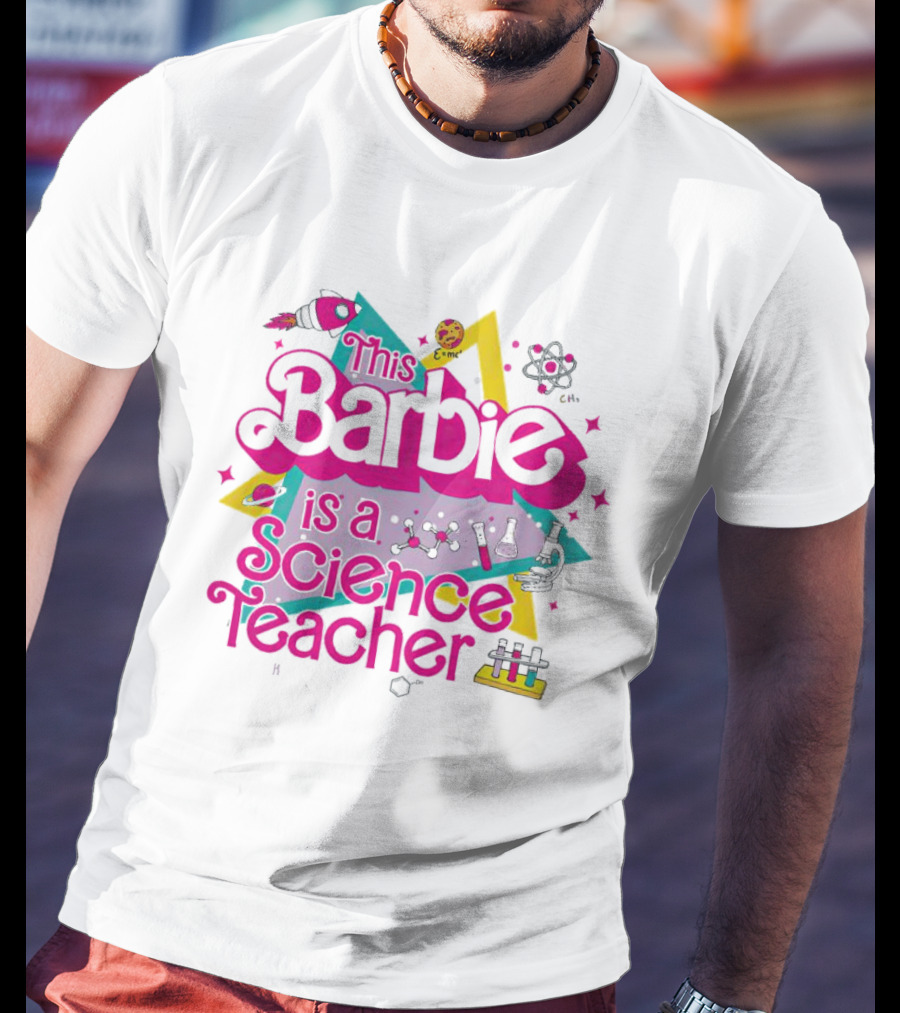 This Barbie Is A Science Teacher Chemistry Lab Elements T-Shirt