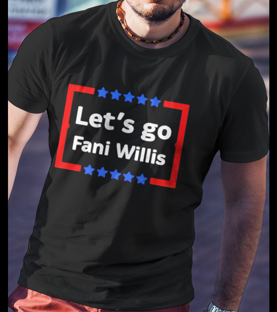 Let's Go Fani Willis Red And Blue Stars T-Shirt