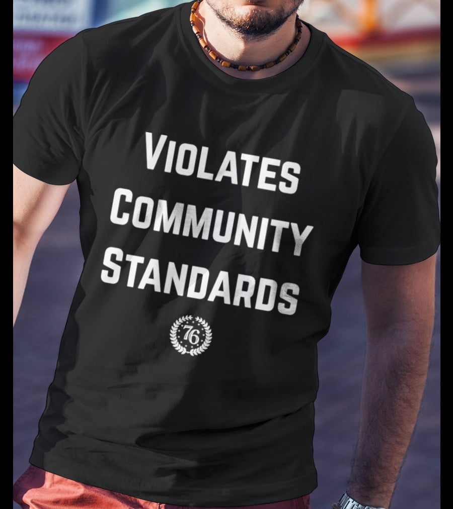 Violates Community Standards 76 Laurel Wreath T-Shirt