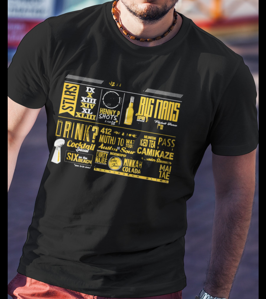 Pittsburgh Yinz Favorite Bar Henny P Shots Big Mans IPA Cocktail Specials Drink Camikaze Mai Tae 412 T-Shirt