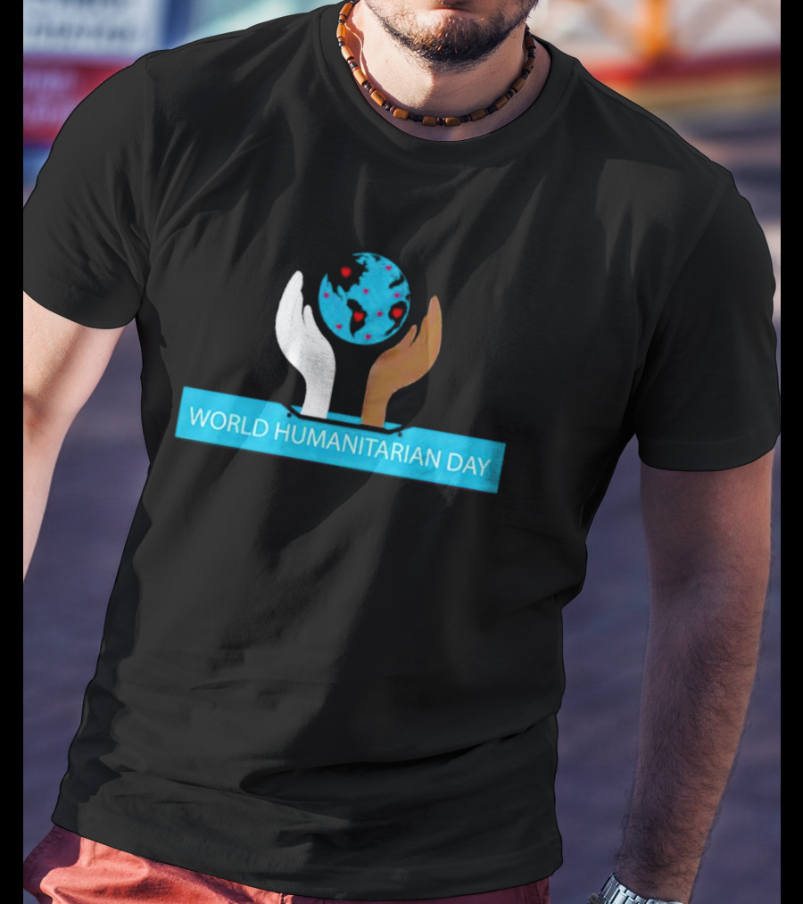 World Humanitarian Day Earth Hands T-Shirt