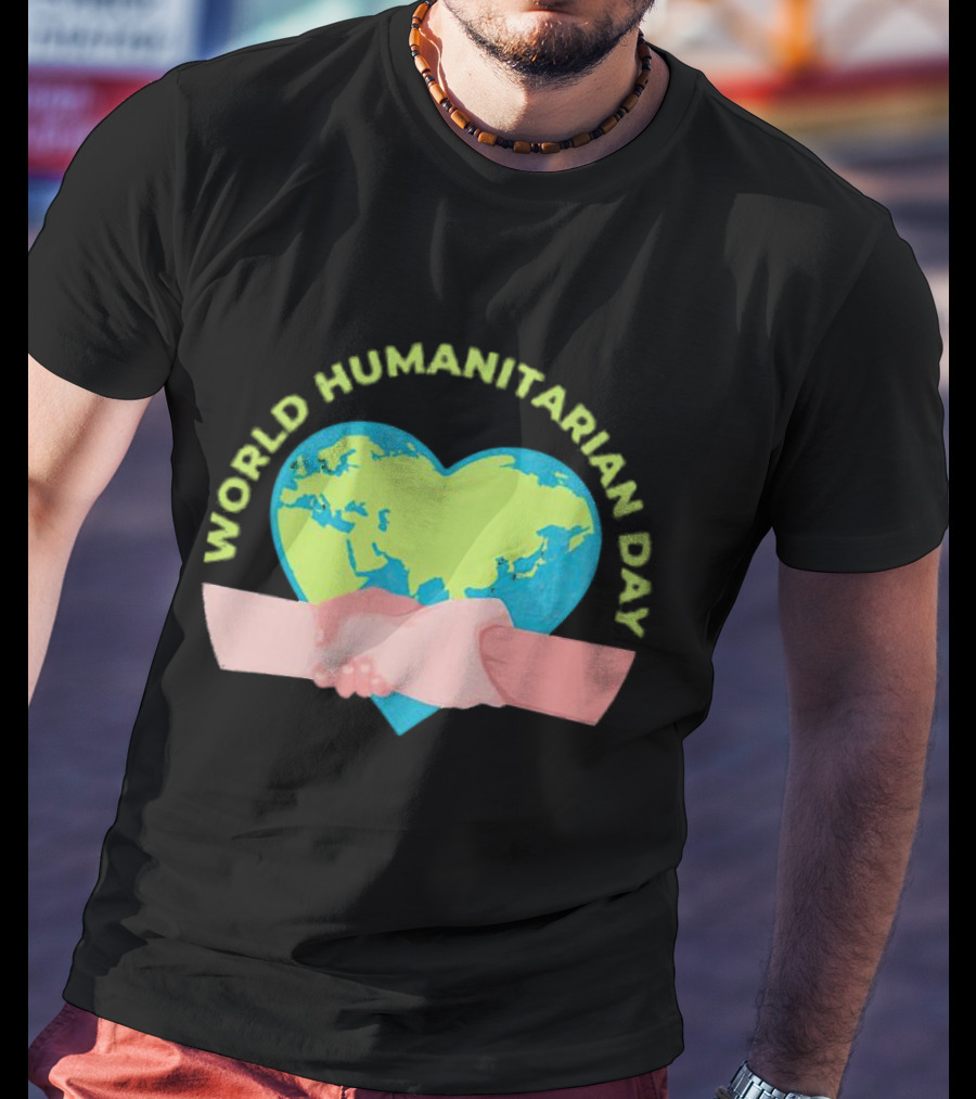 World Humanitarian Day Heart-Shaped Globe And Handshake T-Shirt