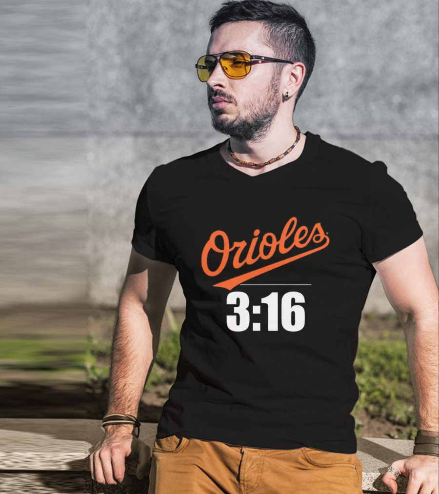 Orioles 3:16 Stone Cold Steve Austin Baltimore Orioles T-Shirt
