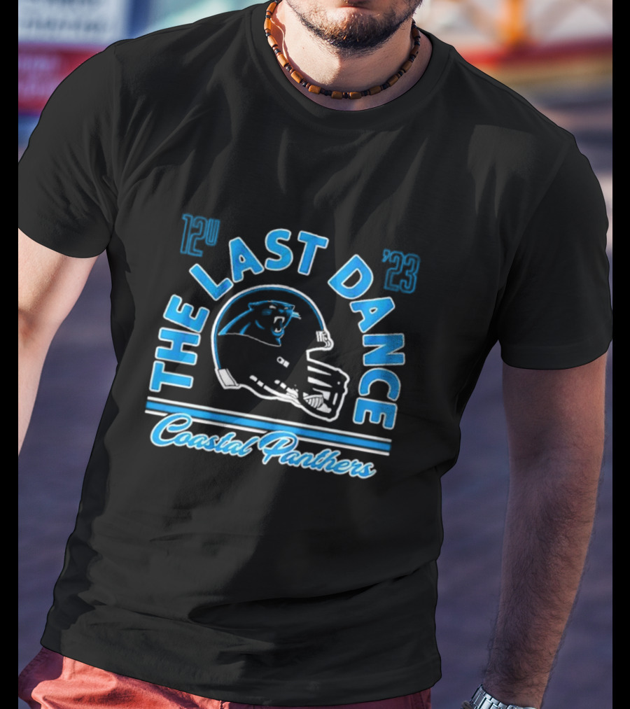 The Last Dance 12 23 Coastal Panthers T-Shirt