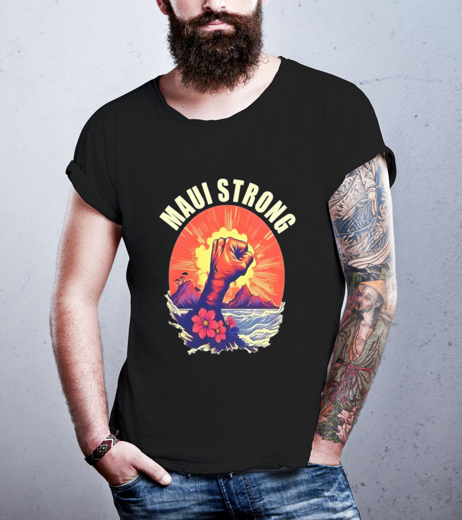 Maui Strong Fist With Vintage Island Sunrise And Hibiscus Flowers T-Shirt