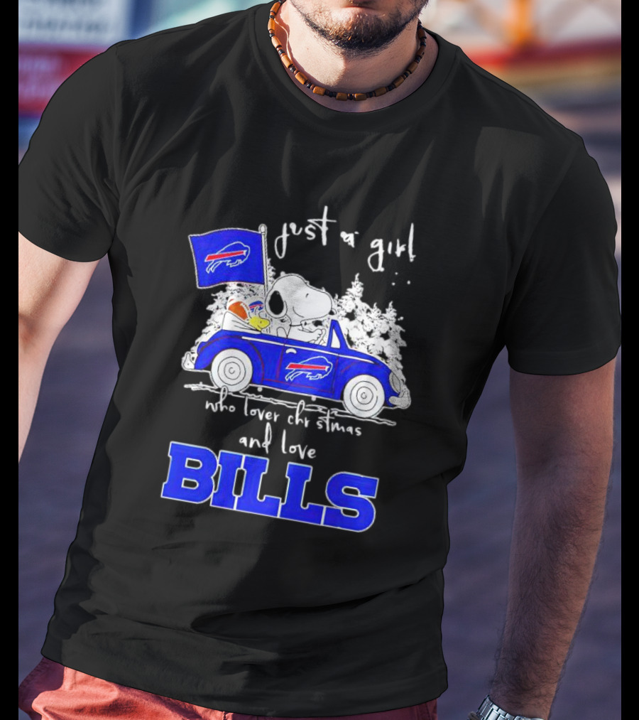 Just A Girl Who Loves Christmas And Love Bills Peanuts Characters Snoopy Buffalo Bills Car T-Shirt
