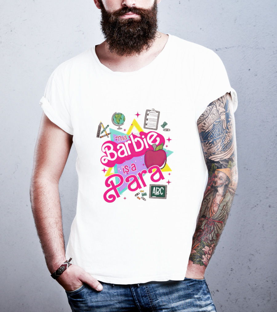 This Barbie Is A Para Apple Stars Globe Clipboard ABC Educational Elements T-Shirt