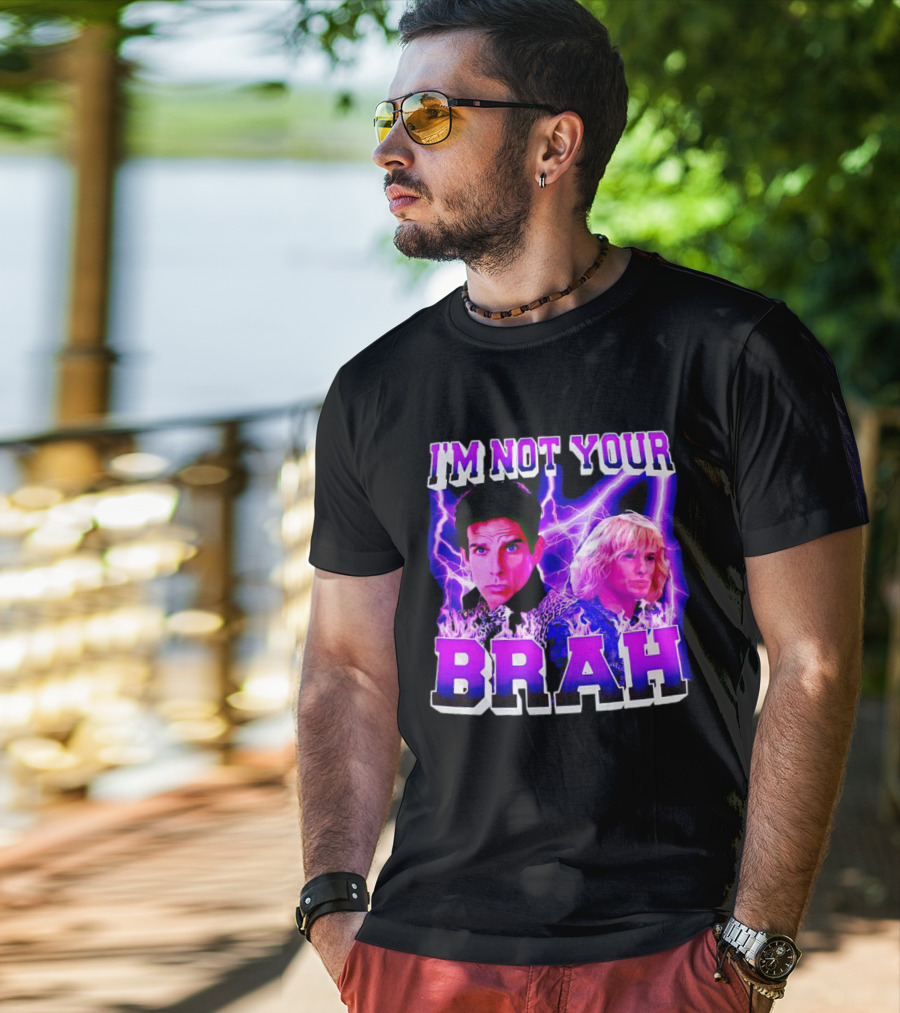 I'm Not Your Brah Zoolander Movie Derek Hansel Lightning T-Shirt