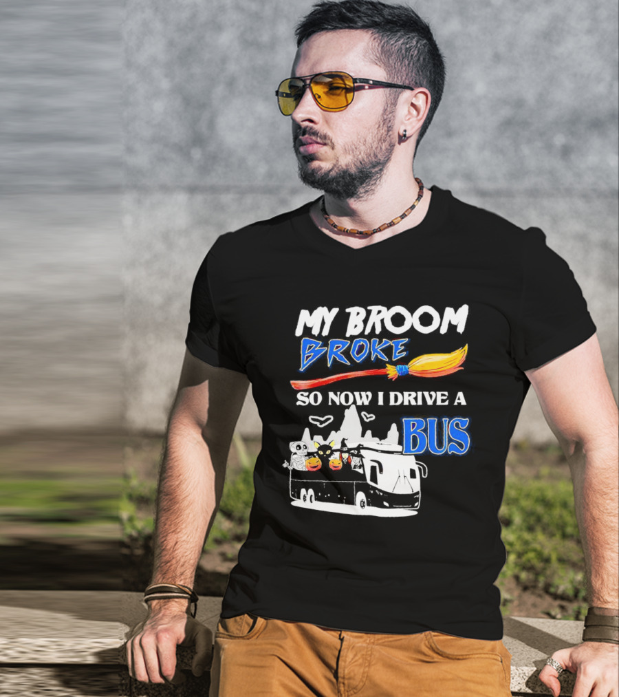 My Broom Broke So Now I Drive A Bus Halloween Pumpkin Cat Ghost Bat T-Shirt