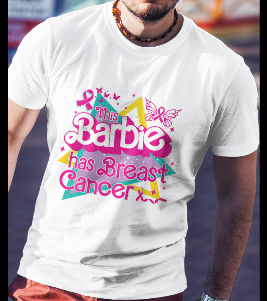 This Barbie Has Breast Cancer Pink Ribbon Butterflies Stars T-Shirt