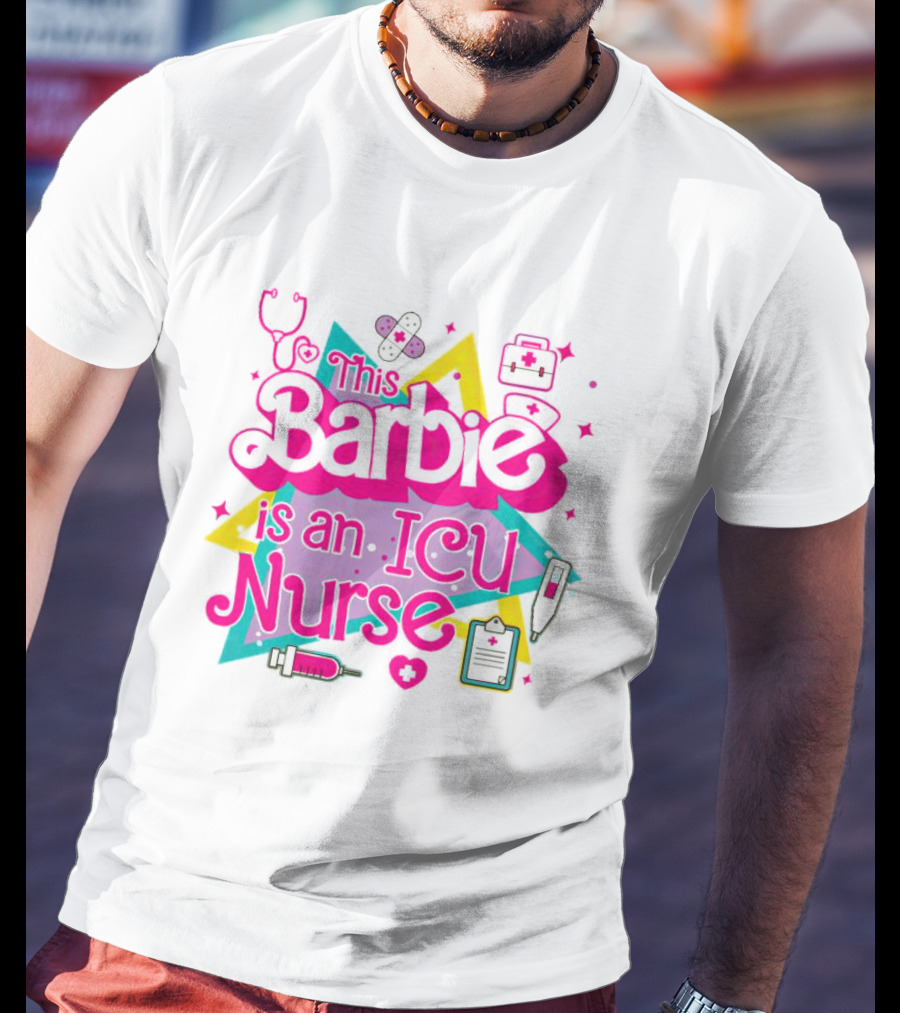 This Barbie Is An ICU Nurse Stethoscope Heartbeat Stars Medical Icons T-Shirt