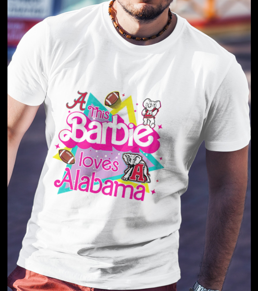 This Barbie Loves Alabama Football And Crimson Tide Fan Elephants T-Shirt