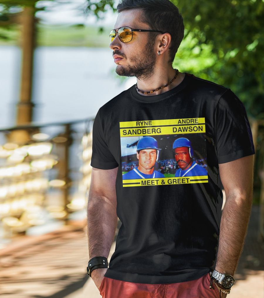 Ryne Sandberg Andre Dawson Meet And Greet Baseball Legends Event T-Shirt