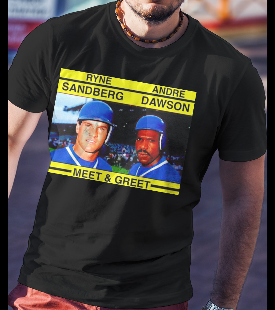 Ryne Sandberg Andre Dawson Meet And Greet Baseball Legends Event T-Shirt
