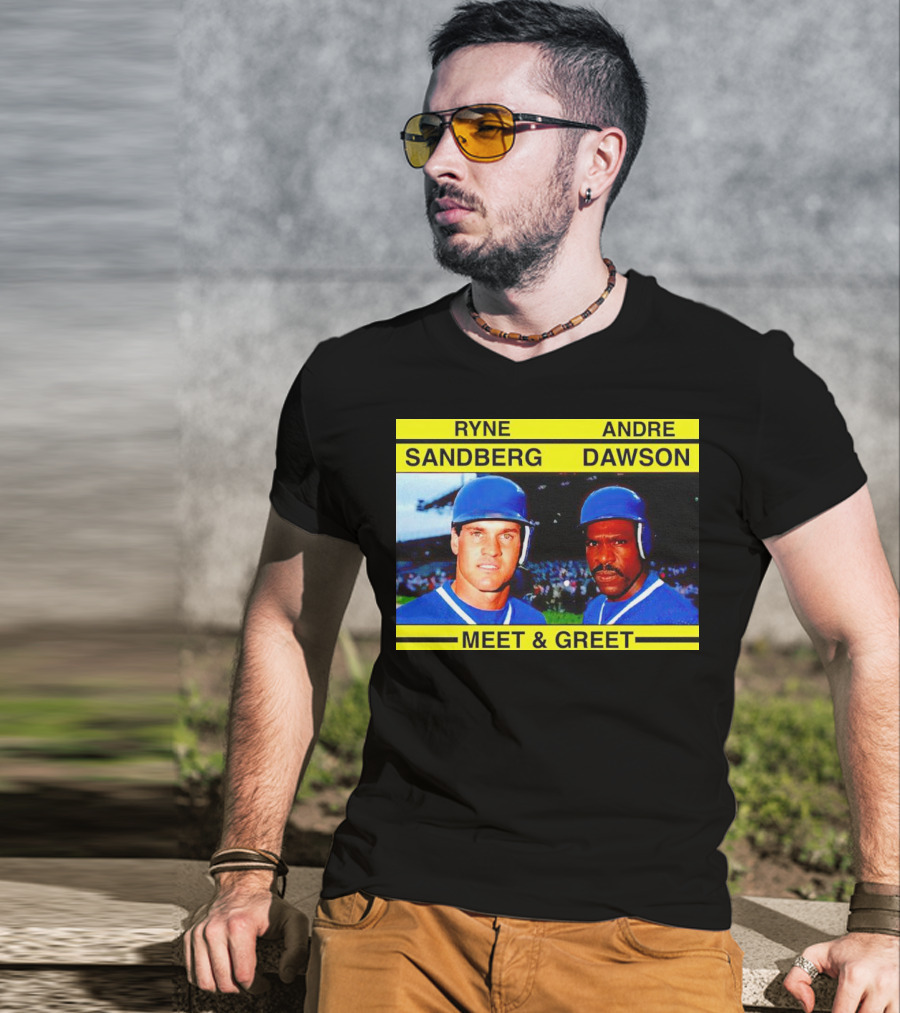 Ryne Sandberg Andre Dawson Meet And Greet Baseball Legends Event T-Shirt