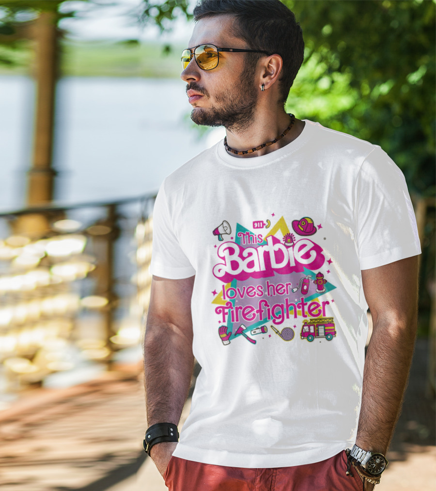 This Barbie Loves Her Firefighter With Firefighting Icons And Bright Colors T-Shirt