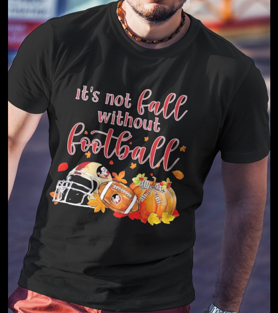 It's Not Fall Without Football Florida State Seminoles Helmet Pumpkin T-Shirt