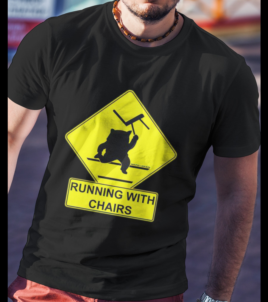 Nafo Fella Running With Chairs Caution Sign T-Shirt