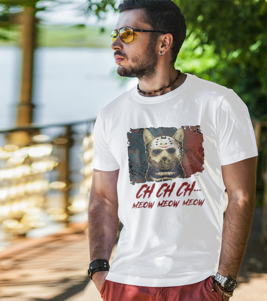 CH CH CH Meow Meow Meow Jason Voorhees Cat Mashup T-Shirt