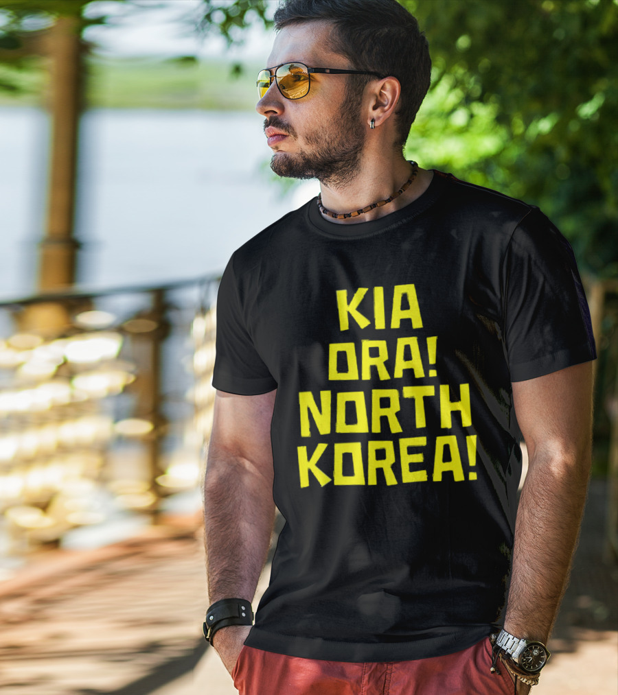 Kia Ora North Korea T-Shirt
