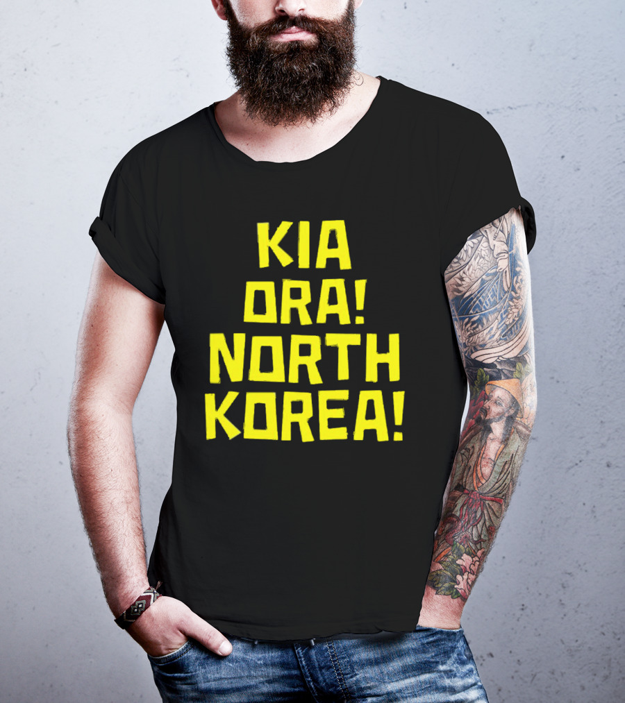 Kia Ora North Korea T-Shirt