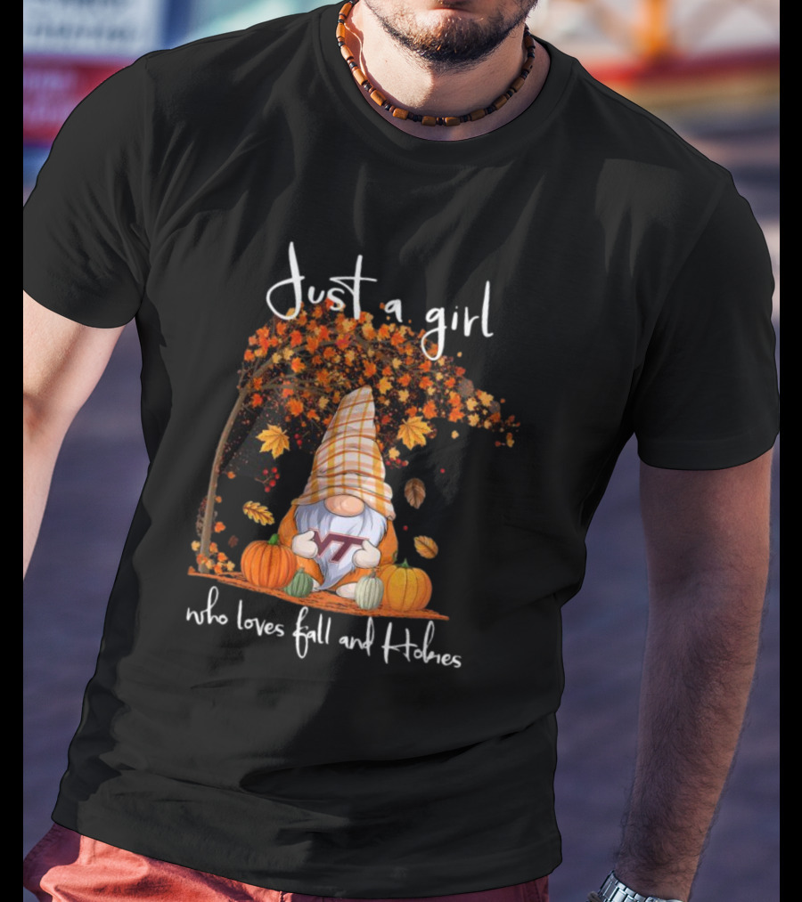 Just A Girl Who Loves Fall And Hokies T-Shirt