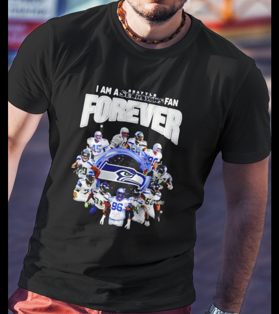 I Am A Seattle Seahawks Fan Forever Signatures NFL Team Spirit T-Shirt