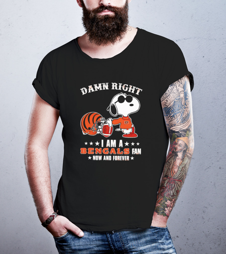 Damn Right I Am A Bengals Fan Now And Forever Snoopy Football Bengals T-Shirt