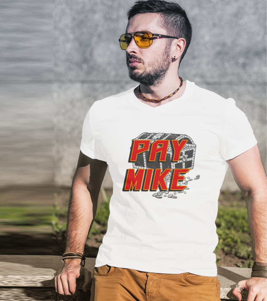 Tampa Bay Buccaneers Pay Mike Treasure Chest T-Shirt
