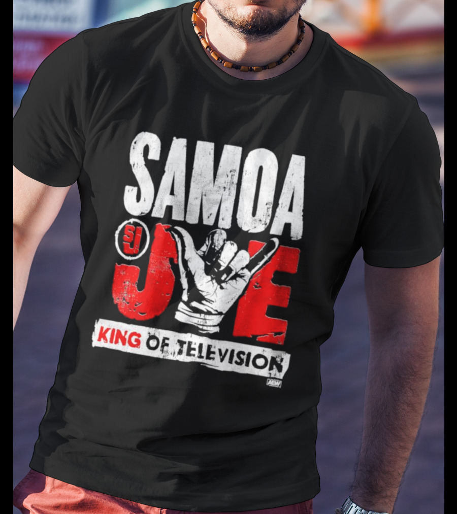 Samoa Joe SJ King Of Television AEW T-Shirt