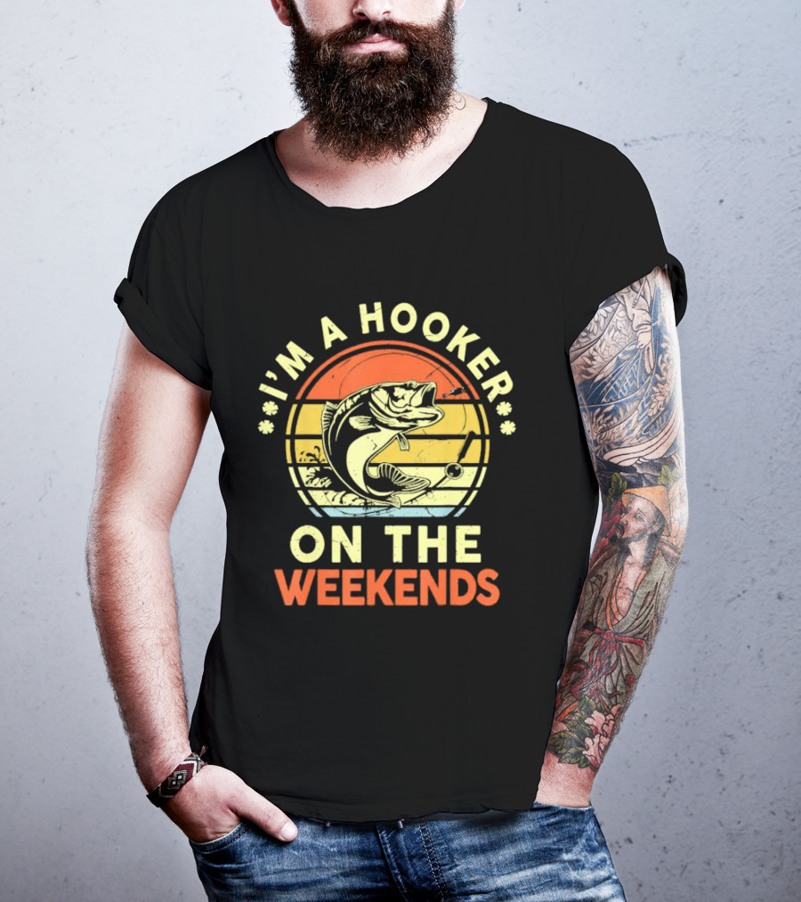 I'm A Hooker On The Weekends Fishing Retro Sunset Bass Fish T-Shirt