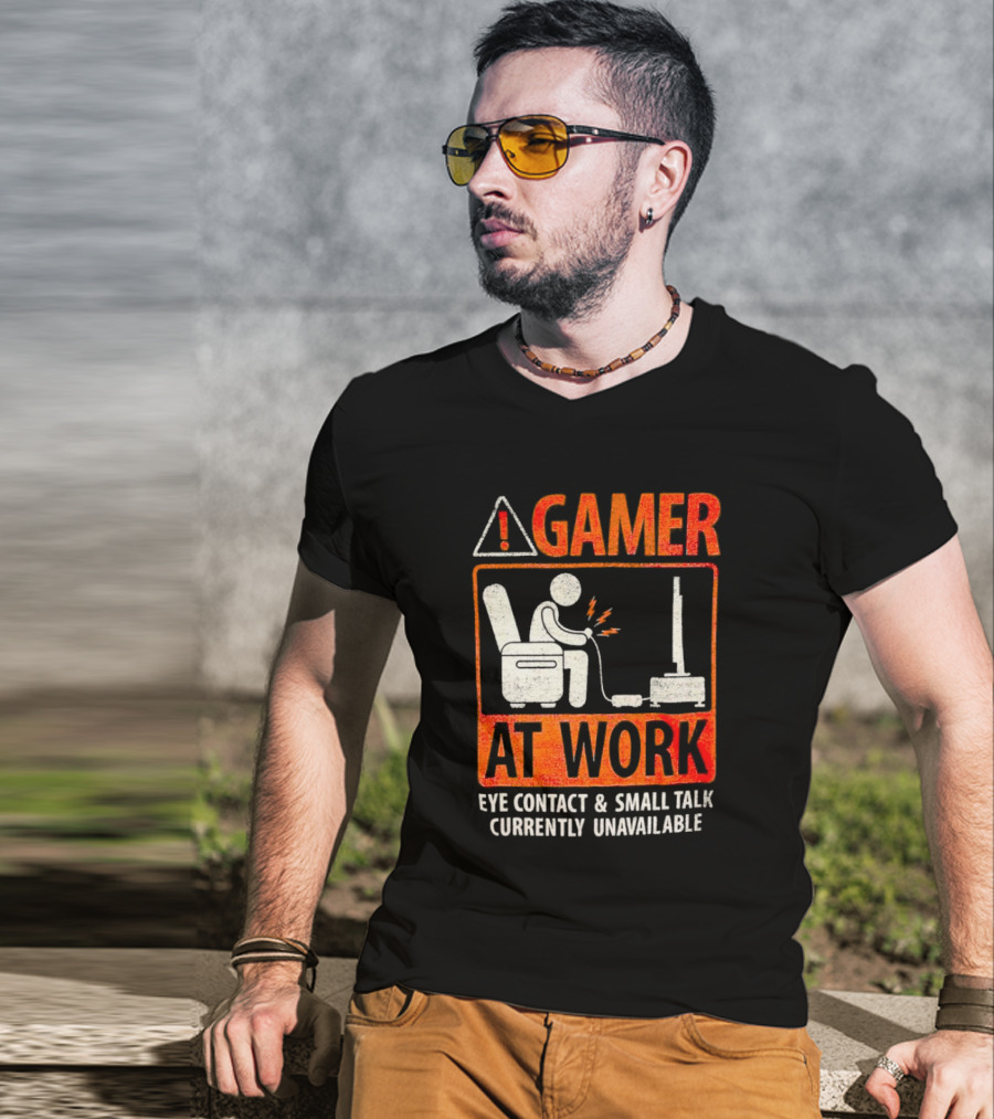 Gamer At Work Eye Contact Small Talk Currently Unavailable T-Shirt