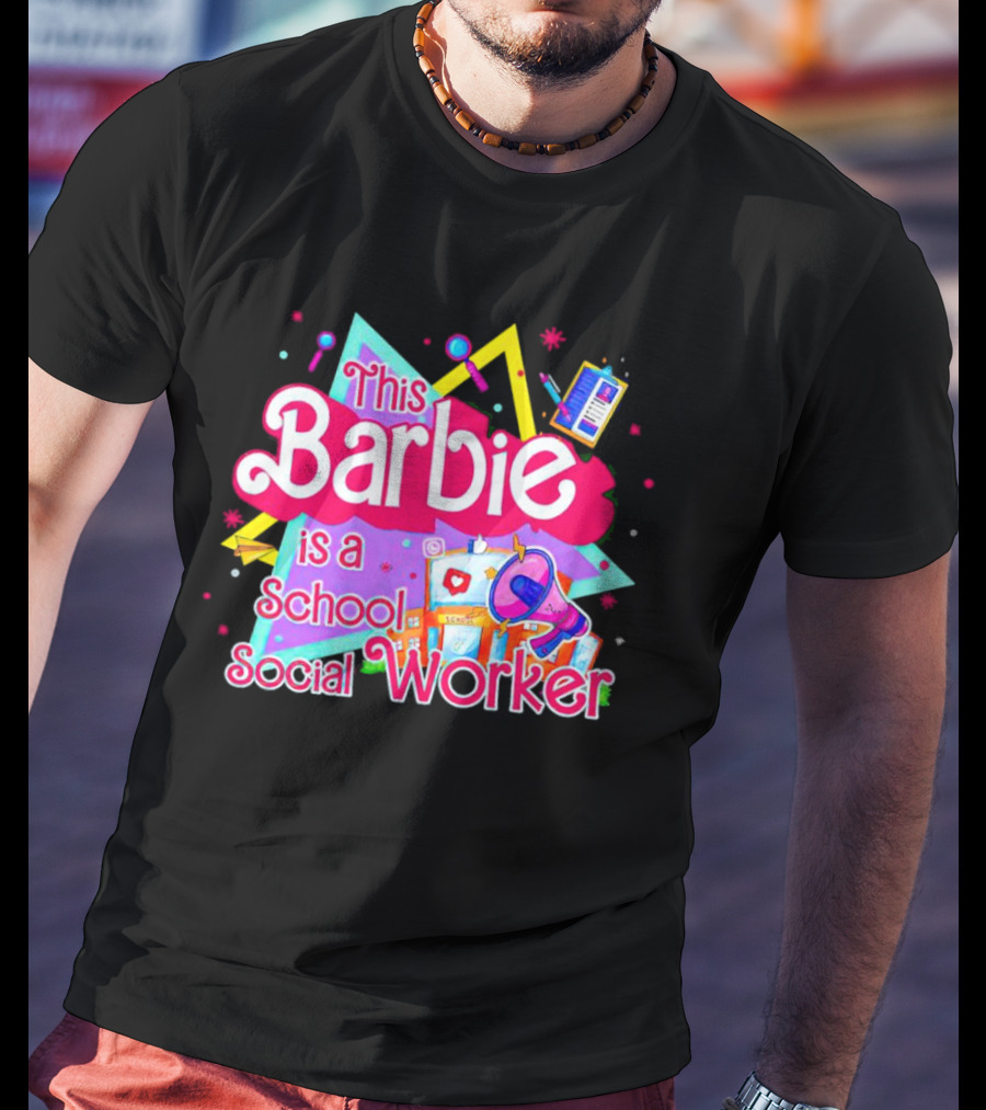 This Barbie Is A School Social Worker Retro 80s Educational T-Shirt