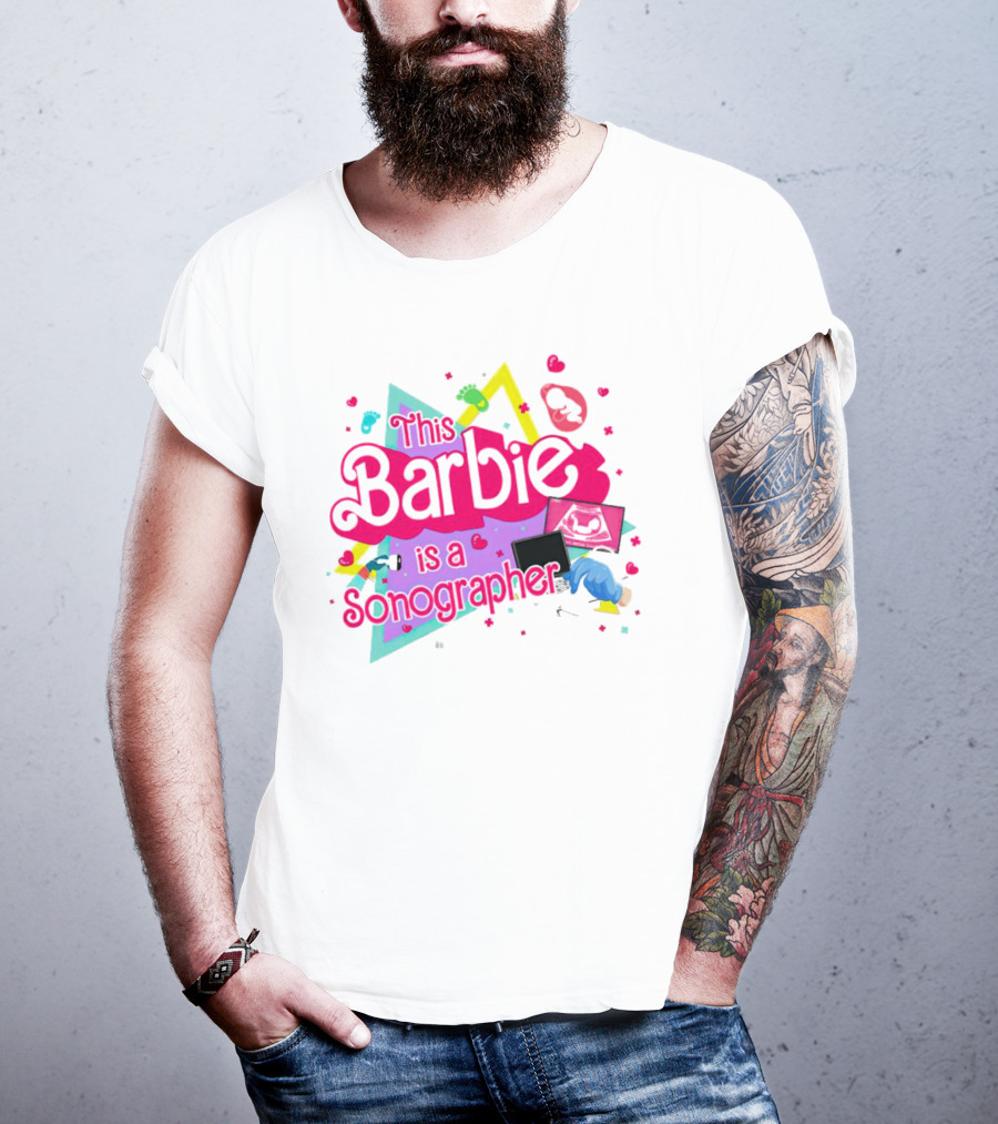 This Barbie Is A Sonographer With Hearts And Ultrasound Icons T-Shirt
