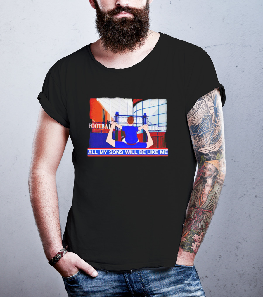 All My Sons Will Be Like Me Football Dreams Stadium Aspirations T-Shirt