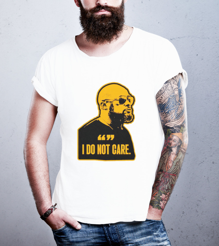 Steelers Mike Tomlin I Do Not Care T-Shirt