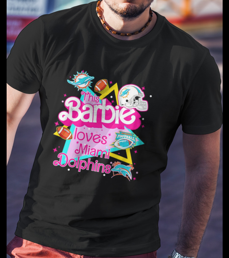 This Barbie Loves Miami Dolphins Football With Helmets And Footballs T-Shirt