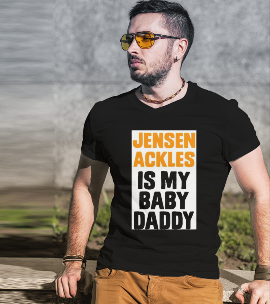 Jensen Ackles Is My Baby Daddy T-Shirt