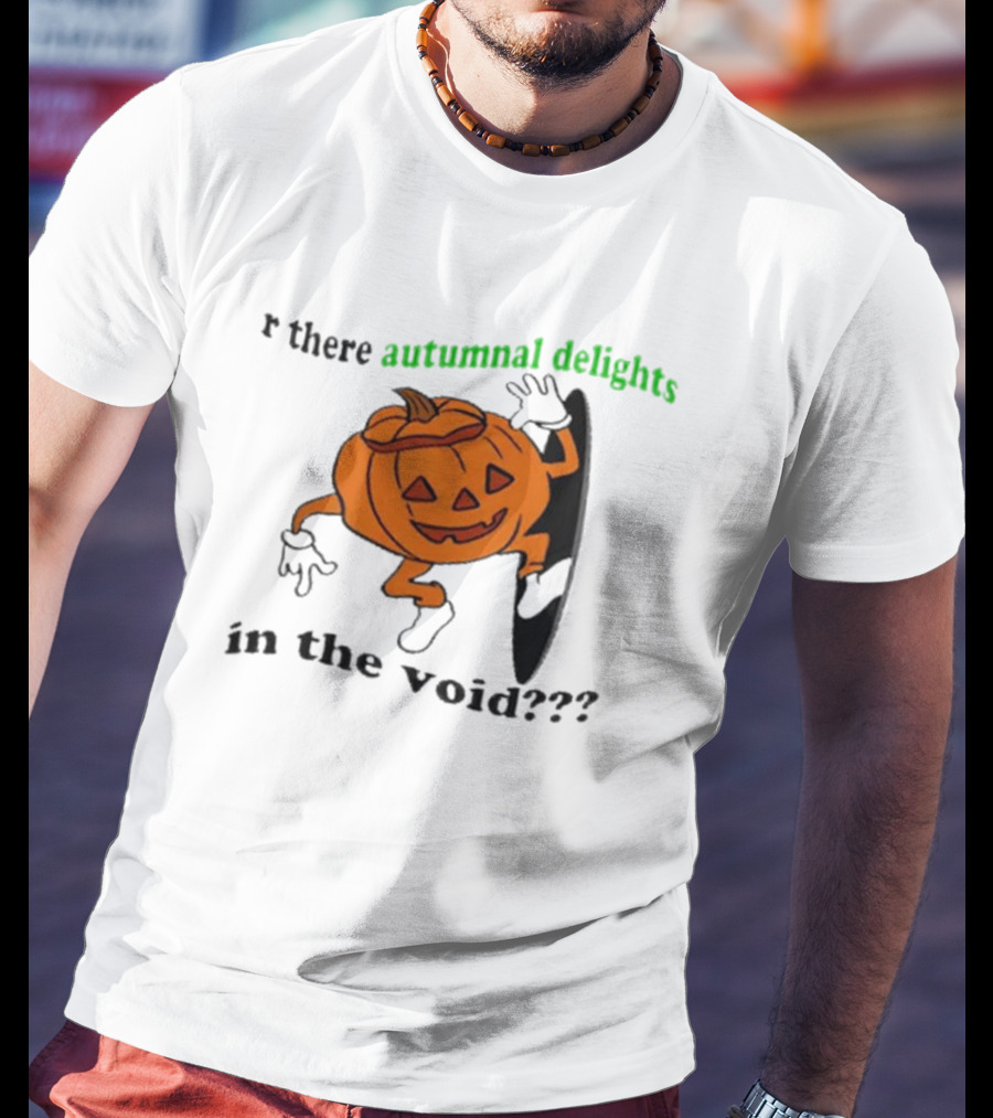 Are There Autumnal Delights In The Void Pumpkin Halloween T-Shirt