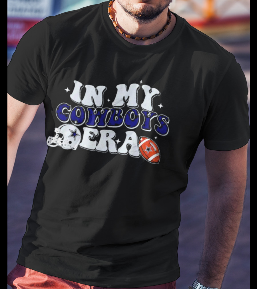 In My Cowboys Era Dallas Football Legacy T-Shirt