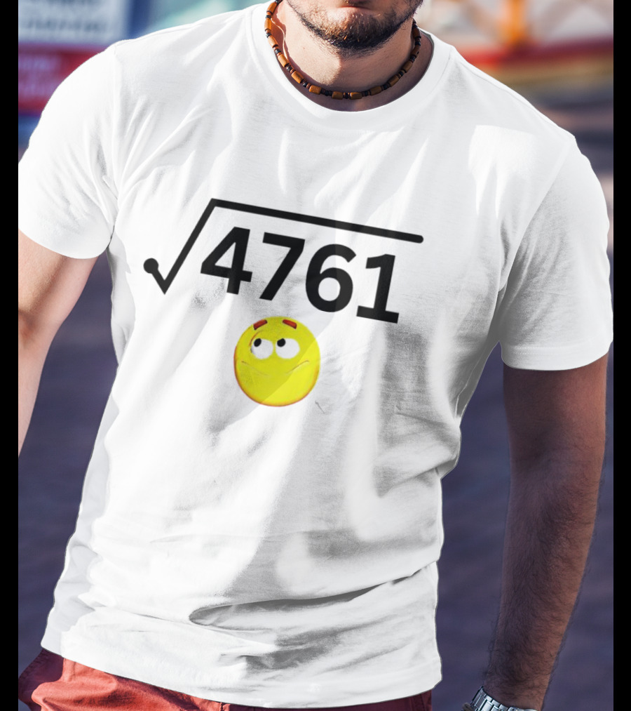 Square Root Of 4761 Smile Face T-Shirt
