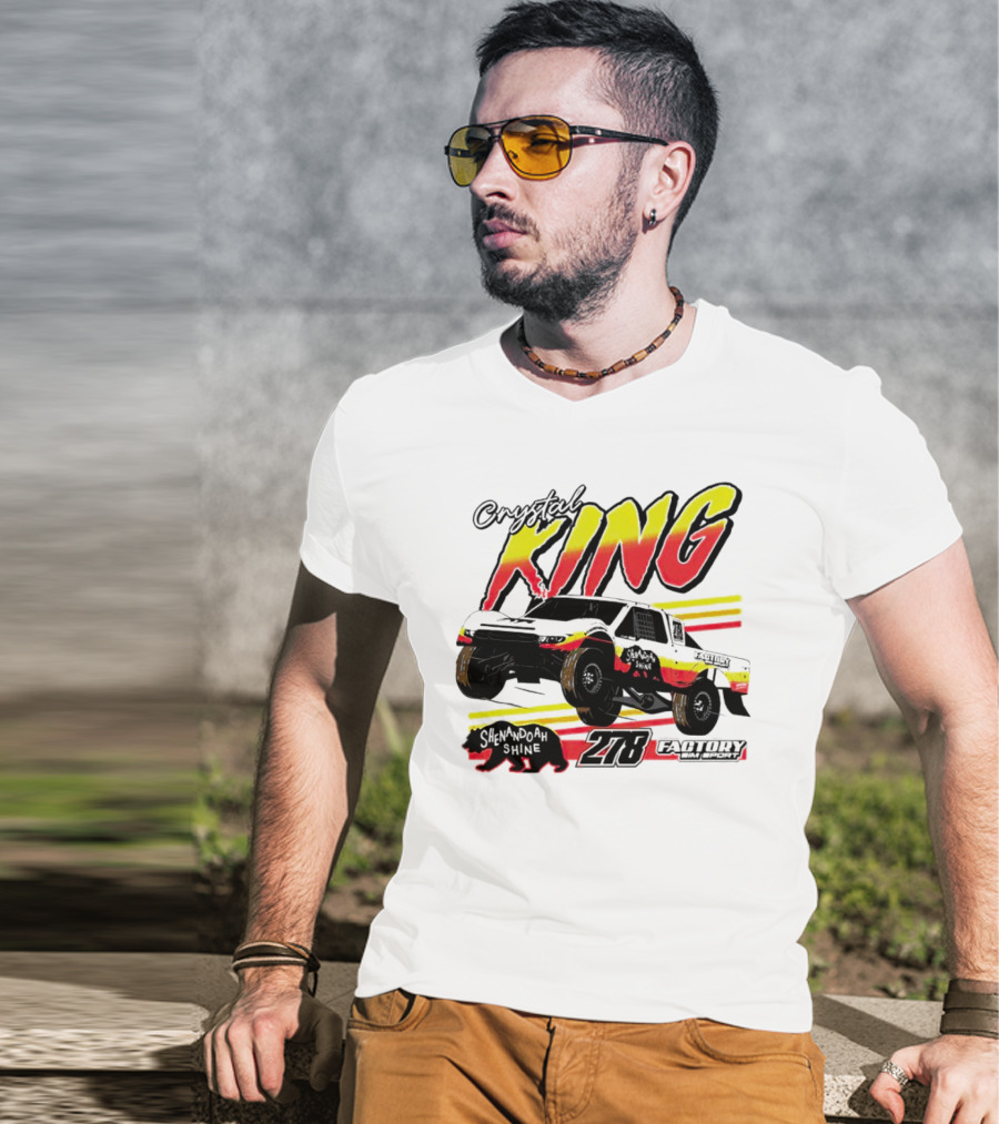 Crystal King Shenandoah Shine 278 Factory Racing T-Shirt
