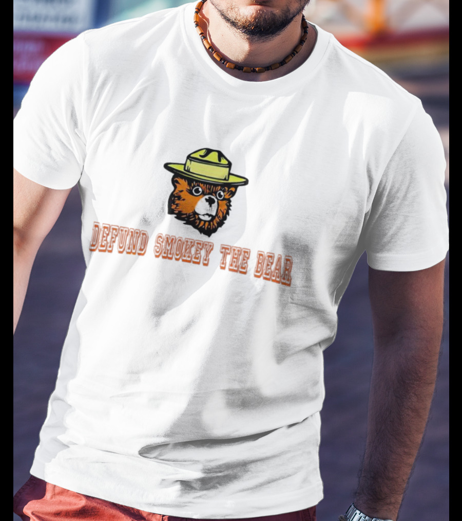 Defund Smokey The Bear Ranger Hat T-Shirt