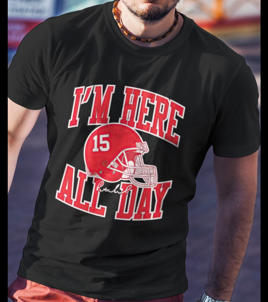 I'm Here All Day 15 Helmet Signature T-Shirt