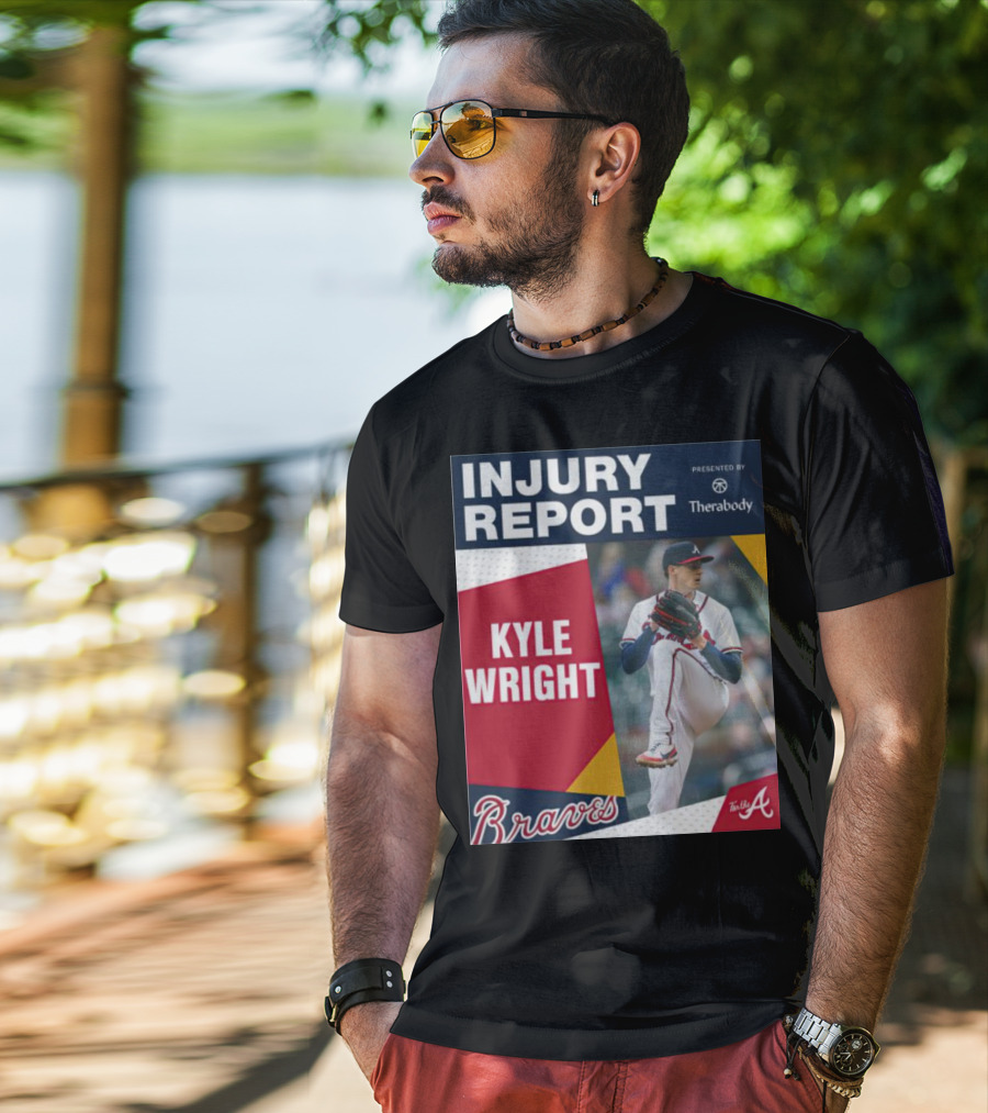 Injury Report Kyle Wright Presented By Therabody Braves T-Shirt