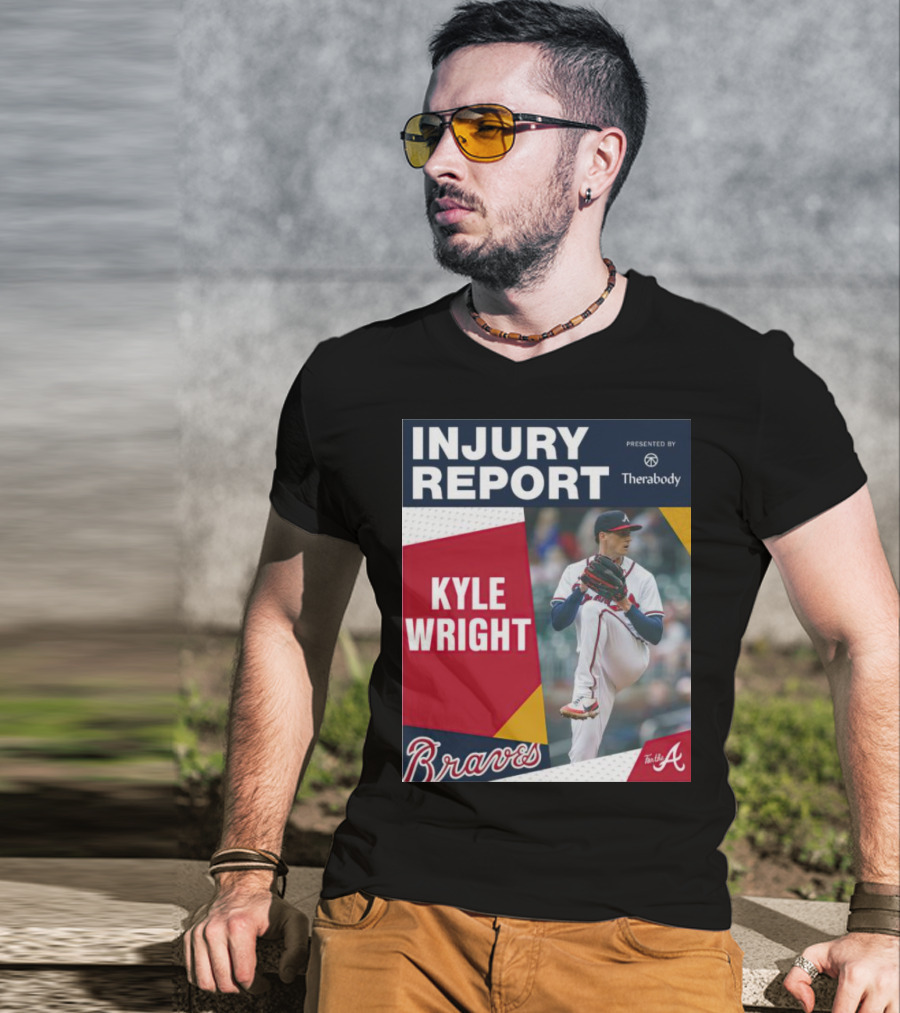 Injury Report Kyle Wright Presented By Therabody Braves T-Shirt