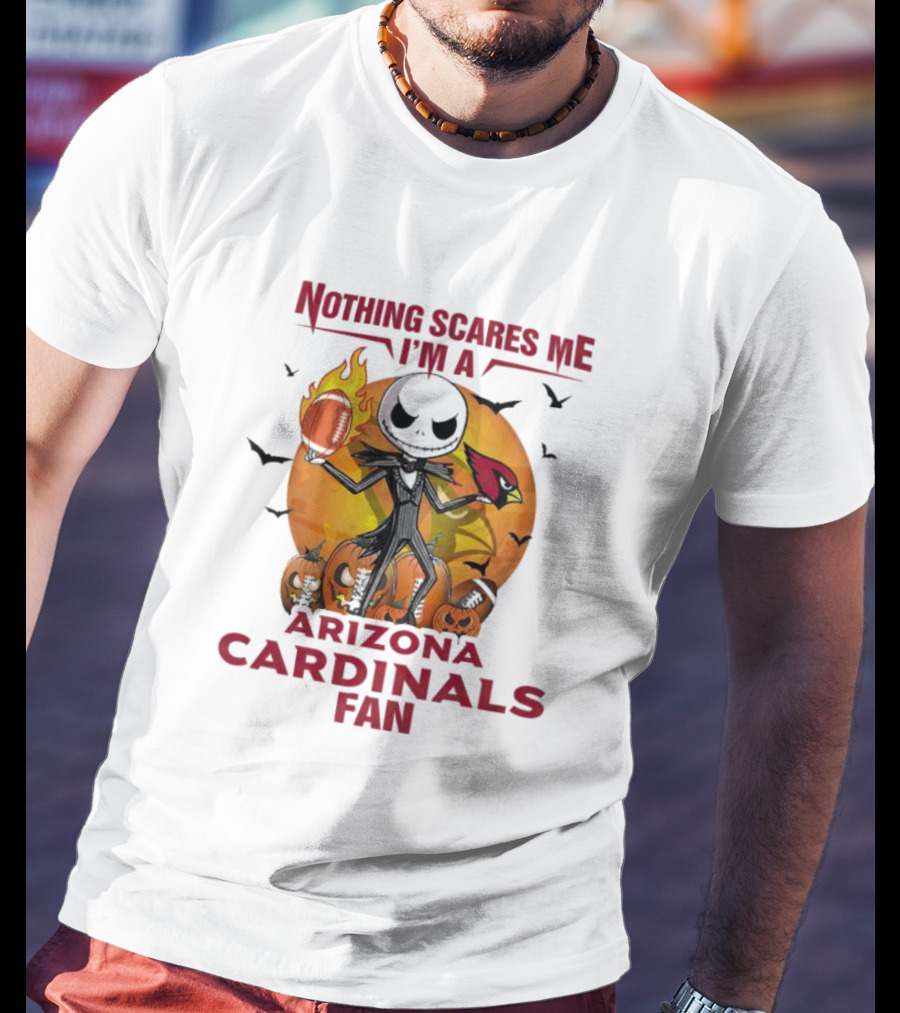 Nothing Scares Me I'm A Arizona Cardinals Fan Jack Skellington Halloween T-Shirt